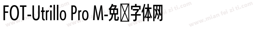 FOT-Utrillo Pro M字体转换